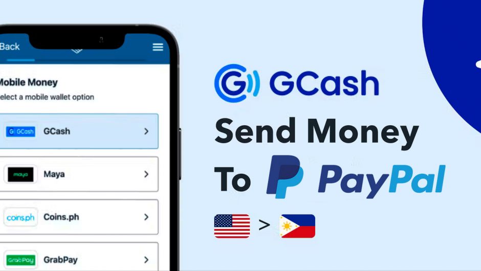 Ways to Easily Transfer Money from Gcash to PayPal